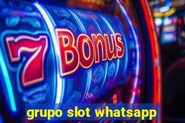 grupo slot whatsapp