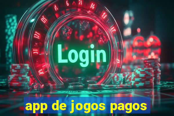 app de jogos pagos