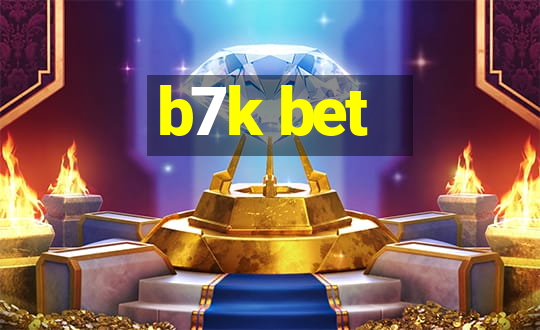 b7k bet