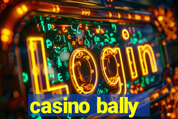 casino bally