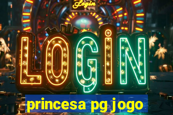 princesa pg jogo