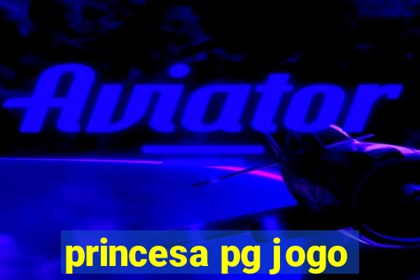 princesa pg jogo