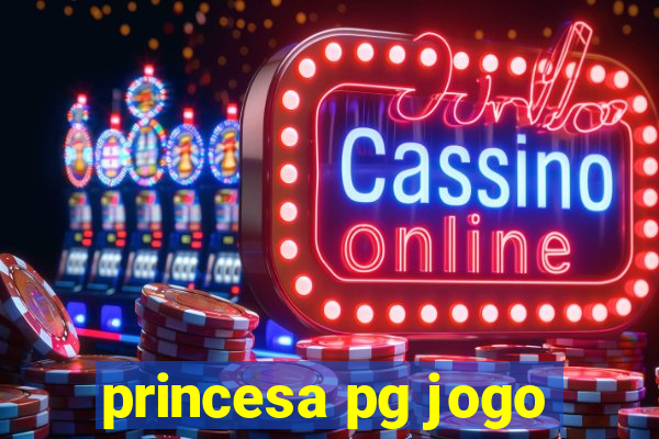 princesa pg jogo