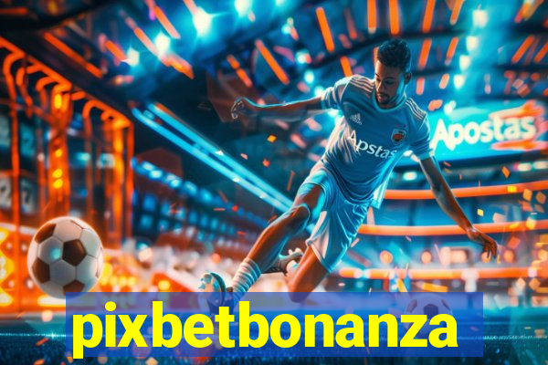 pixbetbonanza