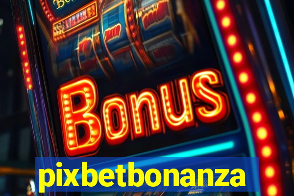 pixbetbonanza