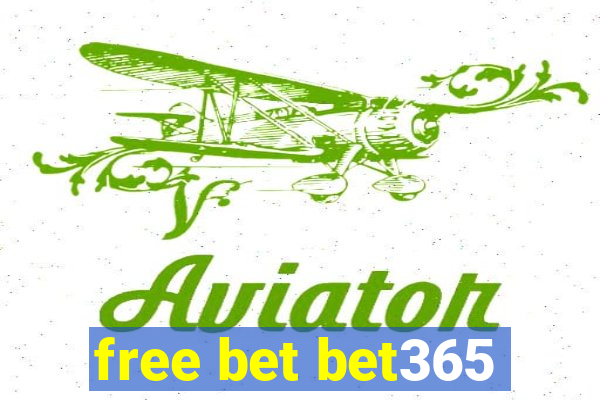 free bet bet365