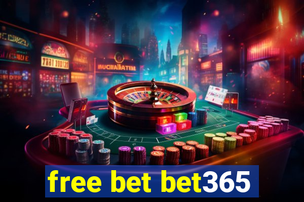 free bet bet365