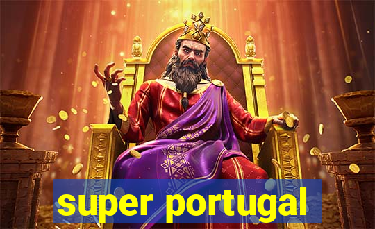 super portugal