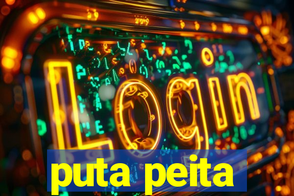 puta peita