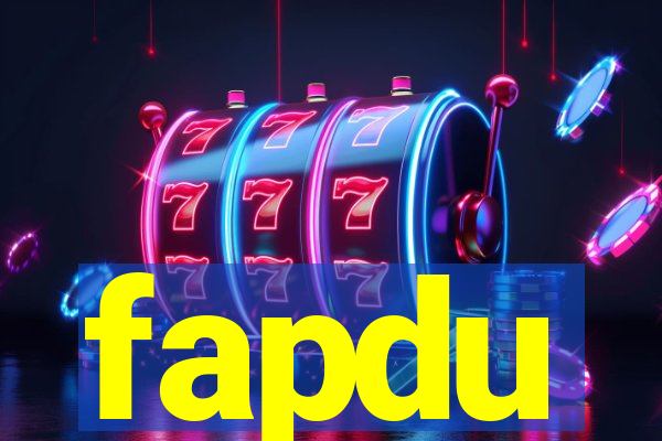 fapdu