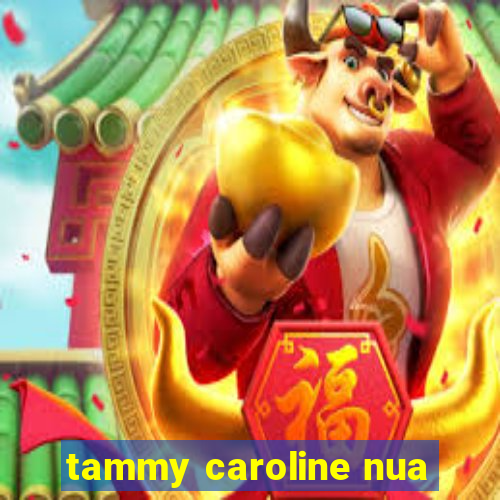 tammy caroline nua