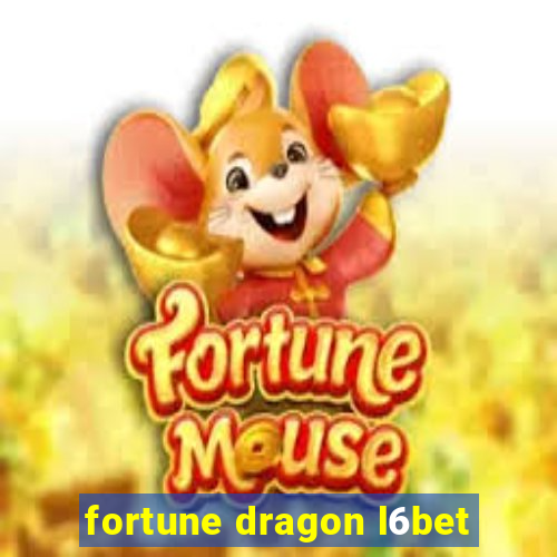 fortune dragon l6bet