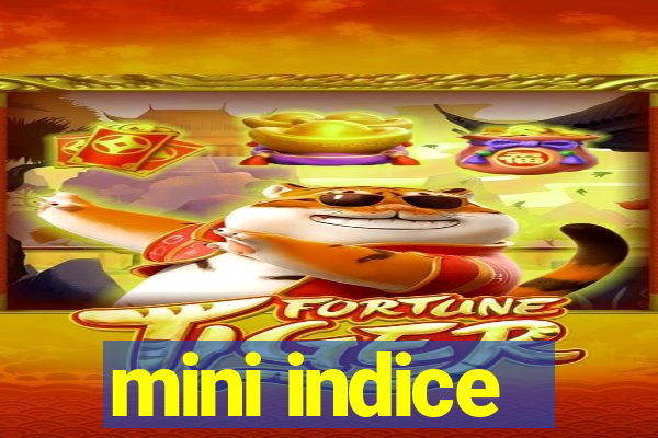 mini indice