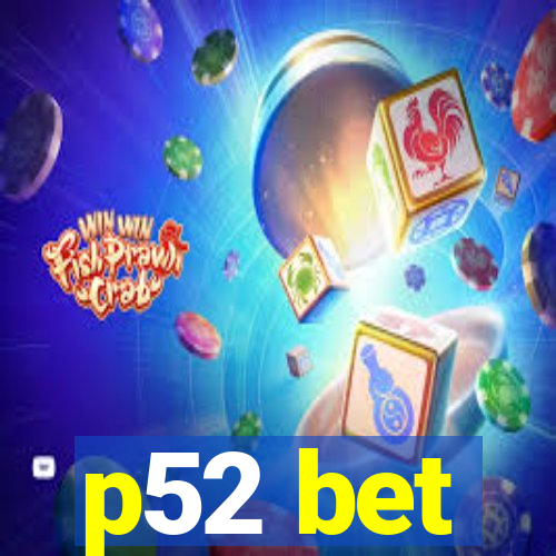 p52 bet