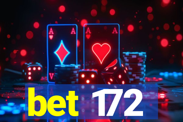 bet 172