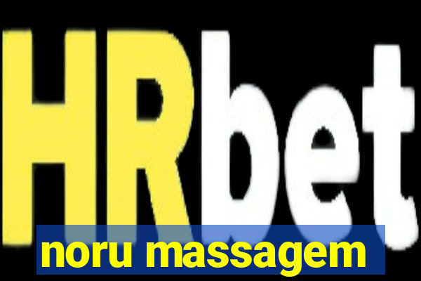 noru massagem