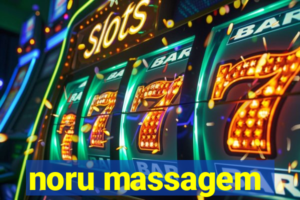 noru massagem