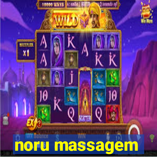 noru massagem