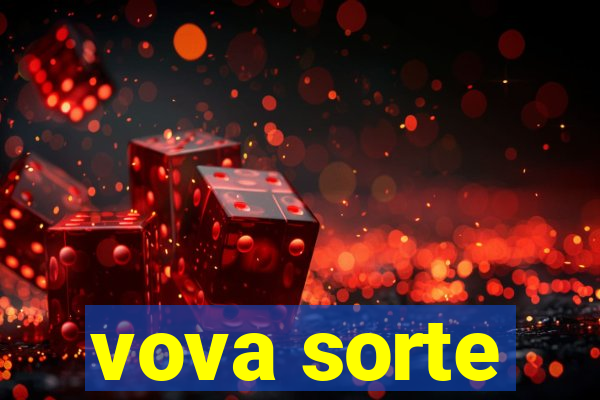 vova sorte