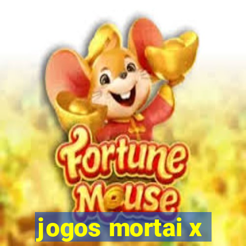 jogos mortai x