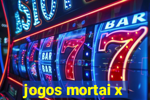 jogos mortai x