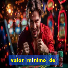 valor mínimo de saque estrela bet