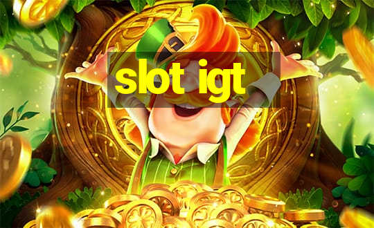 slot igt