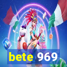 bete 969