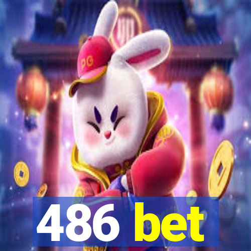 486 bet