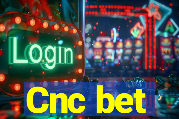 Cnc bet