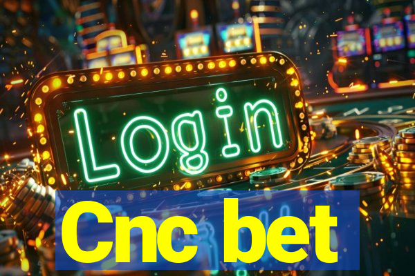 Cnc bet