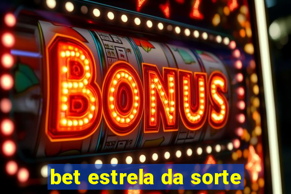 bet estrela da sorte