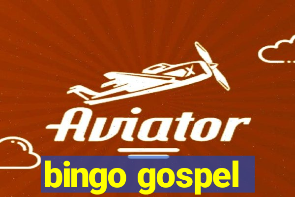 bingo gospel