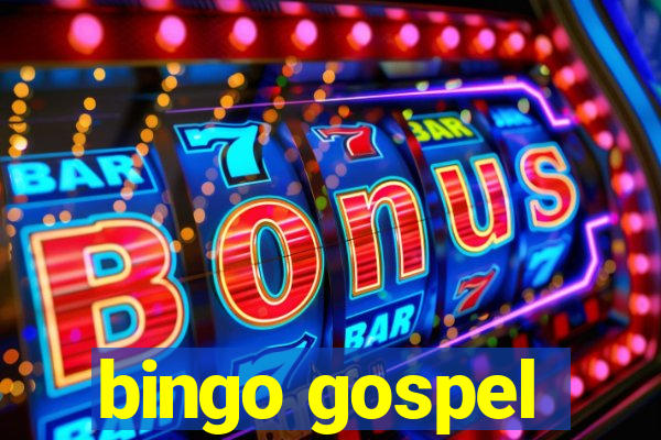 bingo gospel