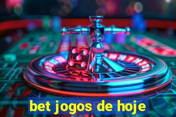 bet jogos de hoje