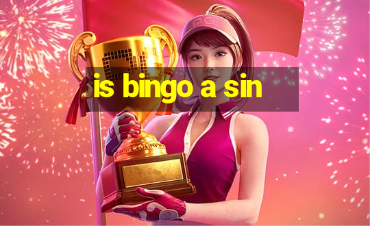 is bingo a sin