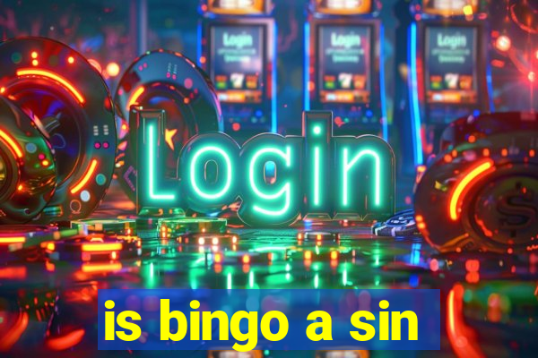 is bingo a sin