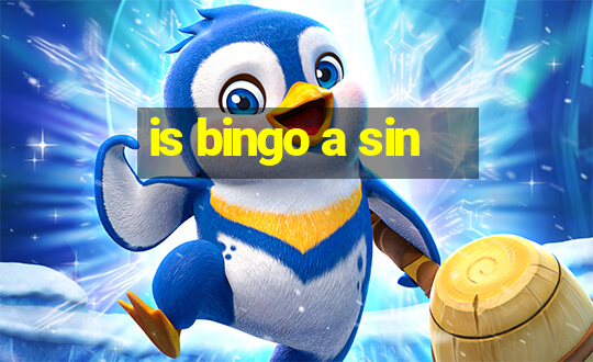 is bingo a sin