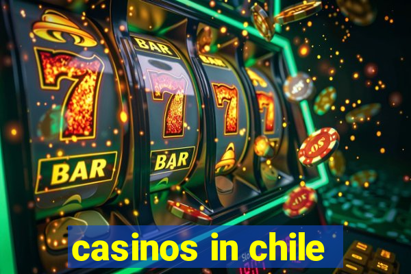 casinos in chile