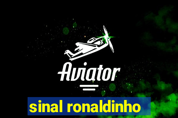 sinal ronaldinho