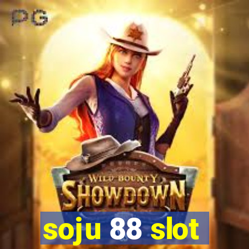 soju 88 slot