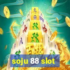 soju 88 slot