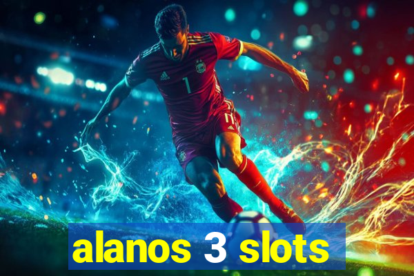 alanos 3 slots