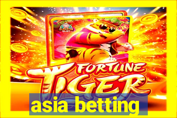 asia betting