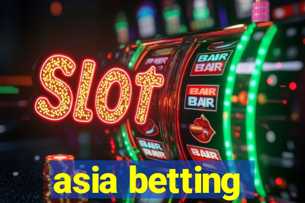 asia betting