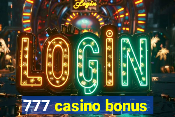 777 casino bonus