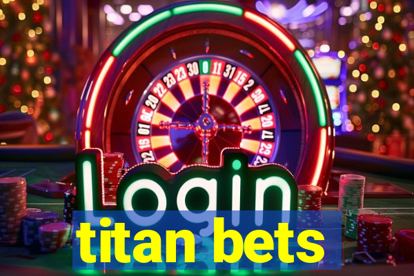 titan bets