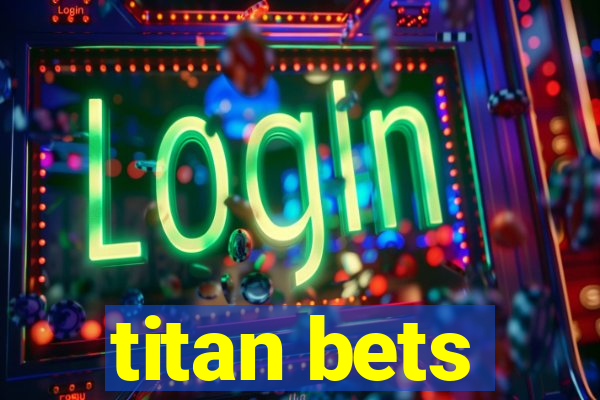 titan bets