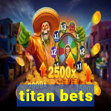 titan bets