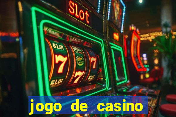 jogo de casino online para ganhar dinheiro